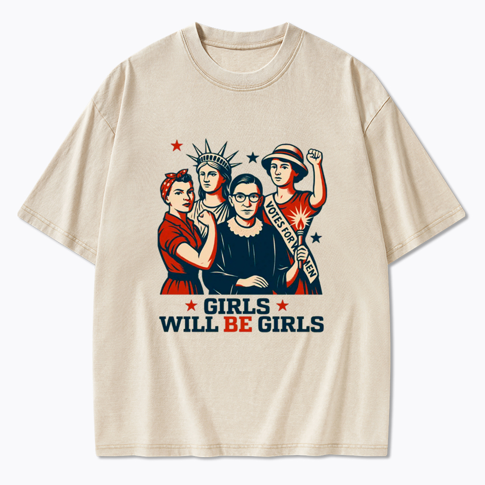 Girls Will be Girls Washed T-Shirt