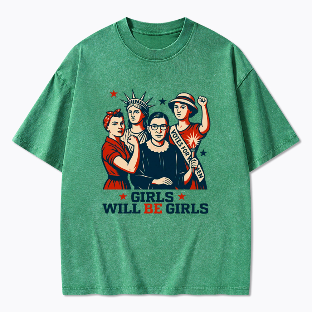 Girls Will be Girls Washed T-Shirt