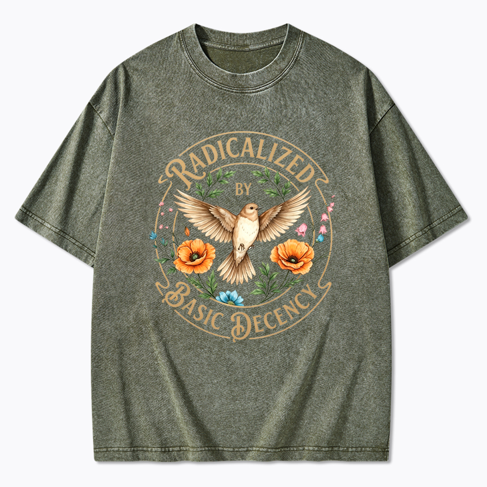 Radicalized by Basic Decency Washed T-Shirt