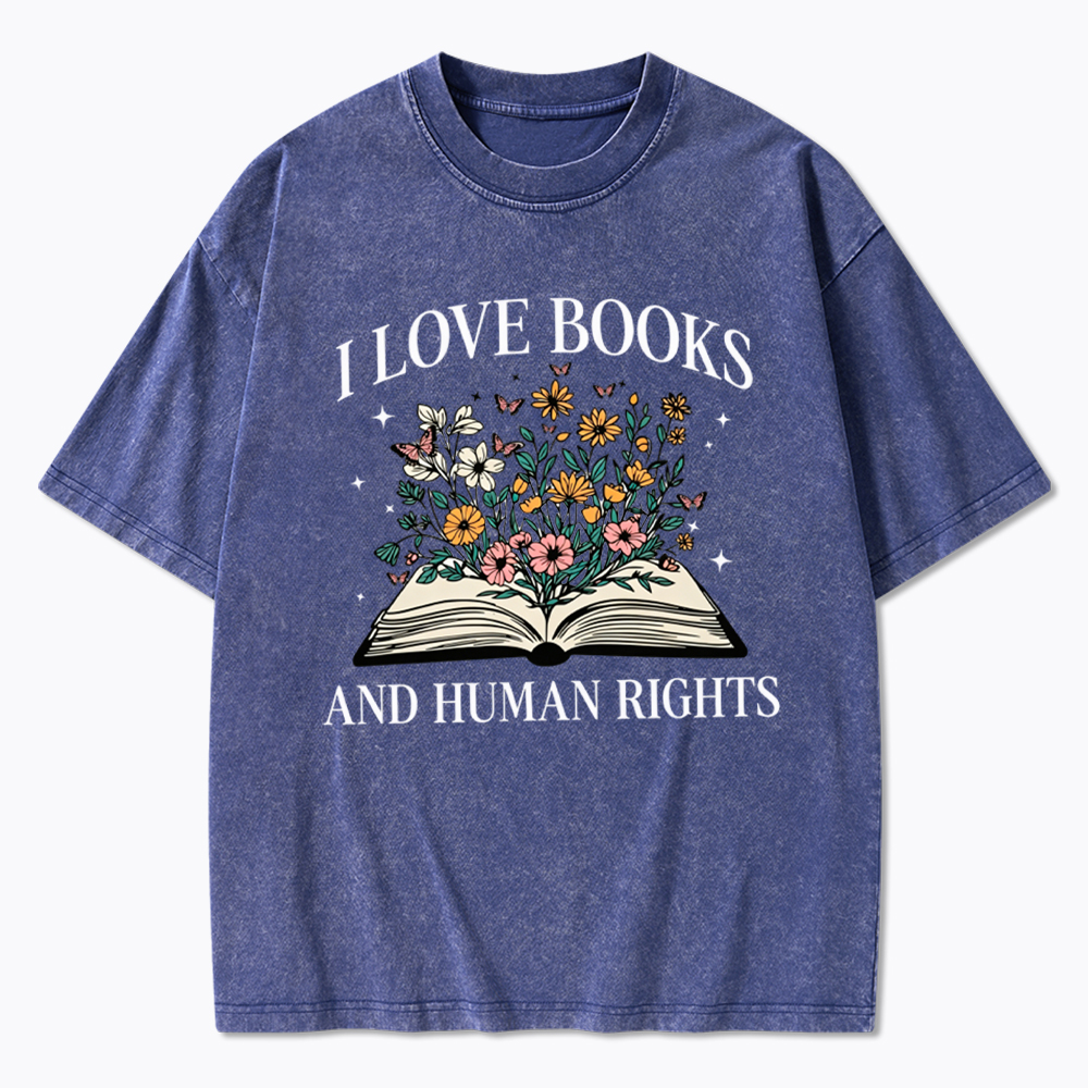 I Love Books And Human Rights Washed T-Shirt