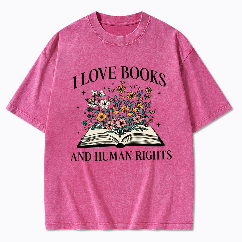 I Love Books And Human Rights Washed T-Shirt