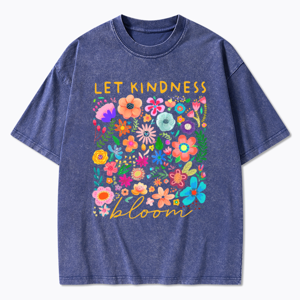 Let Kindness Bloom Washed T-Shirt