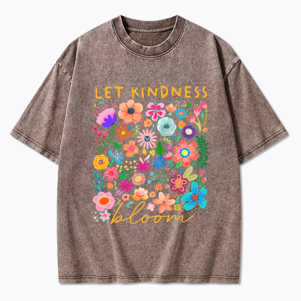 Let Kindness Bloom Washed T-Shirt