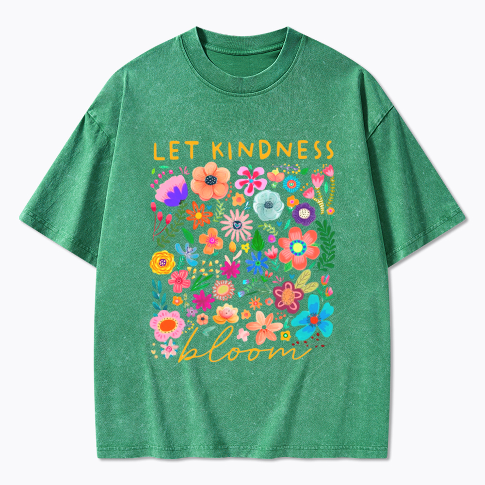 Let Kindness Bloom Washed T-Shirt