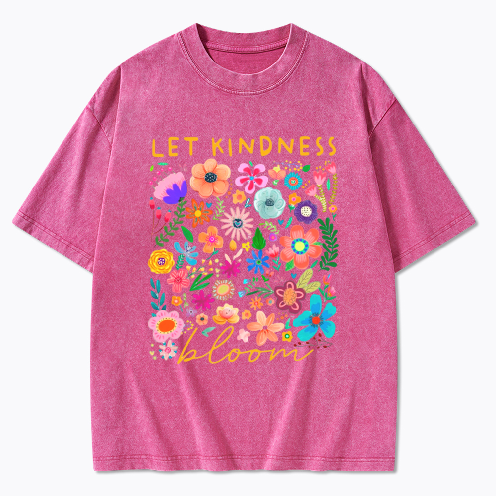 Let Kindness Bloom Washed T-Shirt