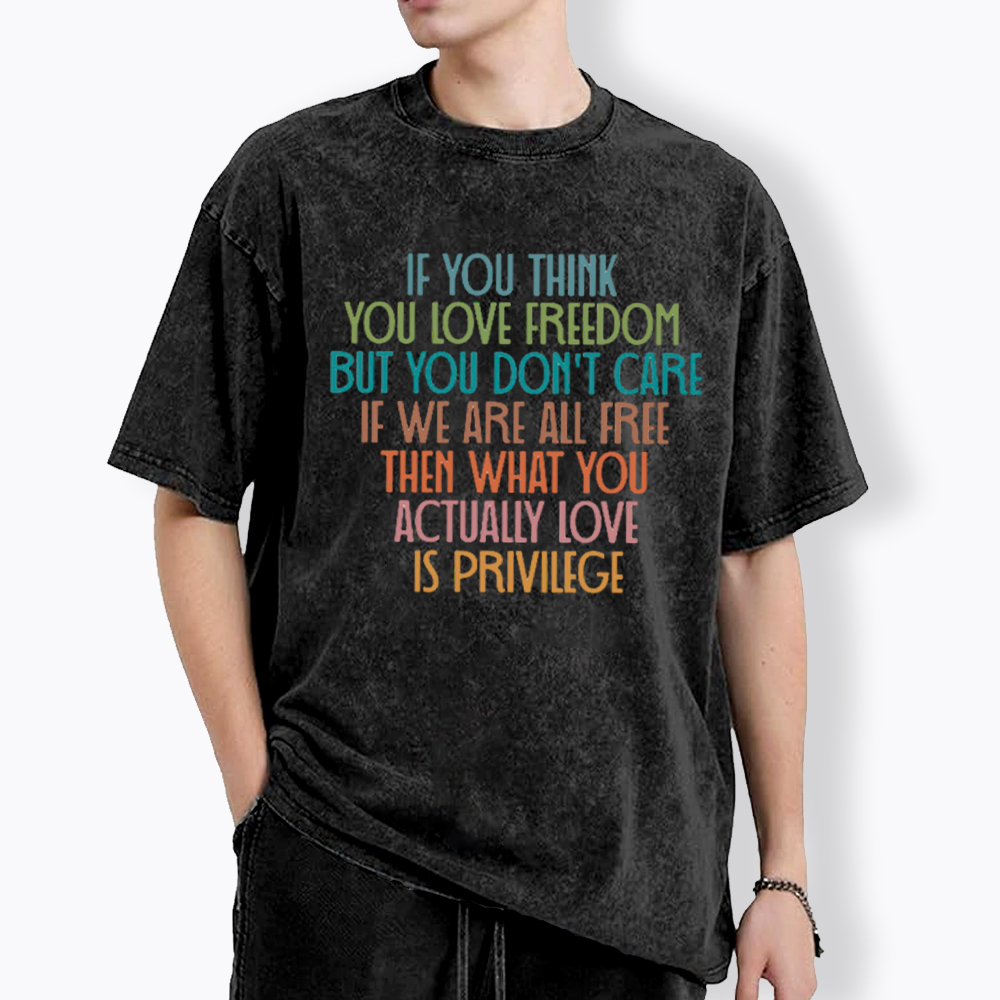 Freedom & Privilege Washed T-Shirt