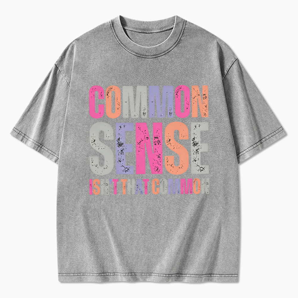 Common Sense Washed T-Shirt