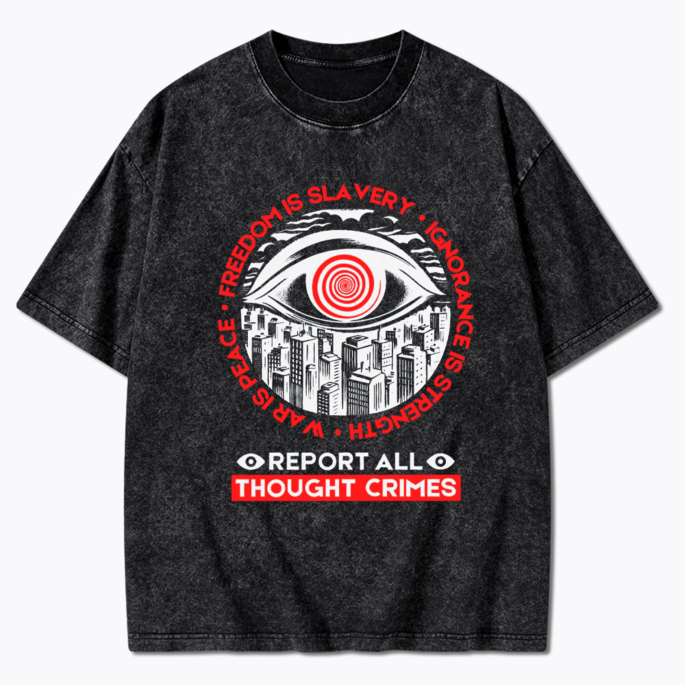 Report All Thought Crimes Washed T-Shirt