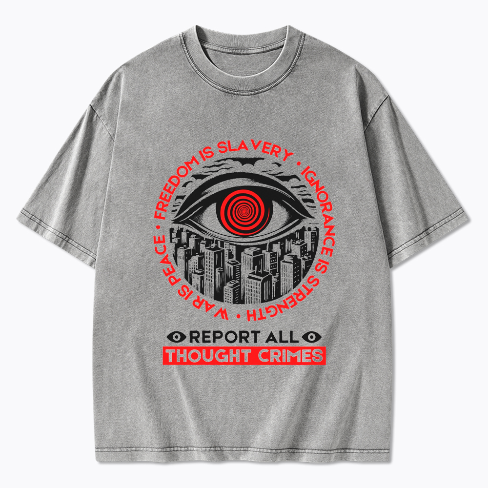 Report All Thought Crimes Washed T-Shirt