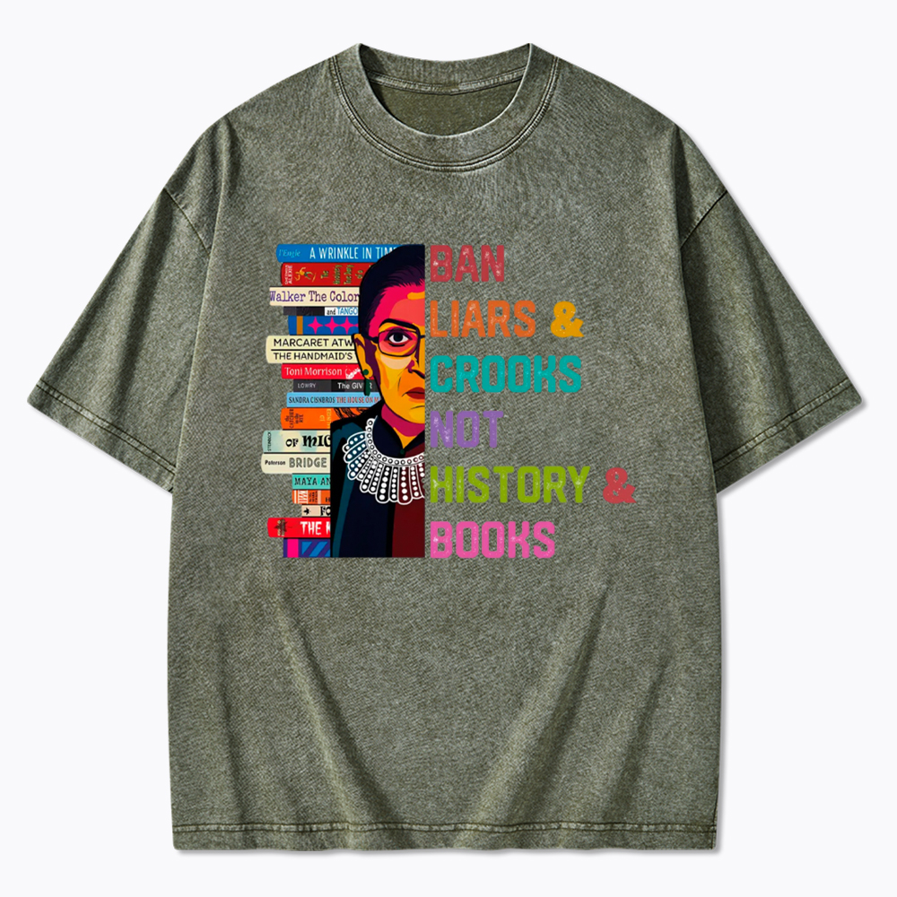 Ban Liars and Crooks Not History and Books Washed T-Shirt
