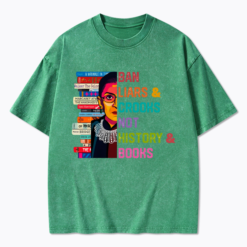 Ban Liars and Crooks Not History and Books Washed T-Shirt