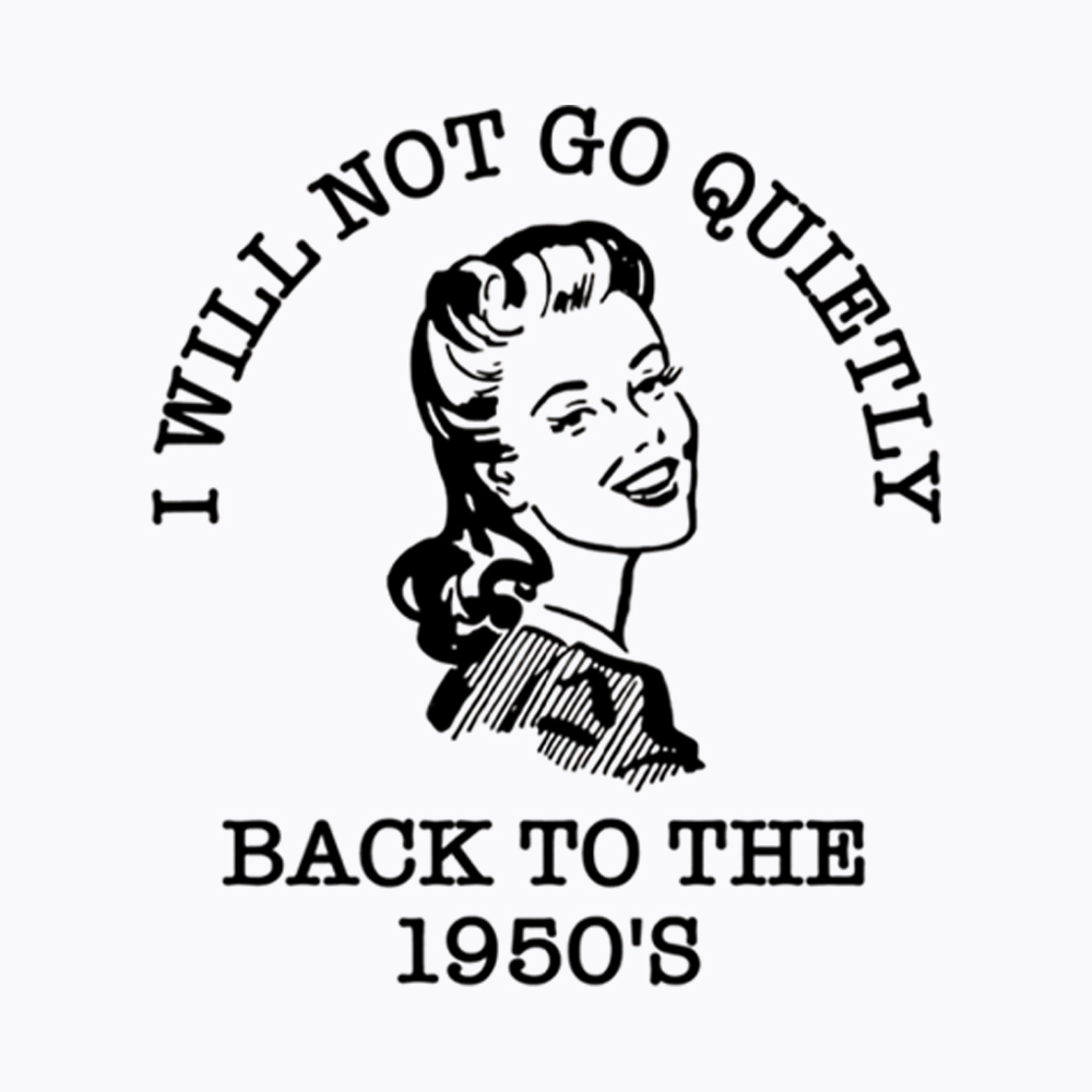 I Will Not Go Quietly Back Washed T-Shirt