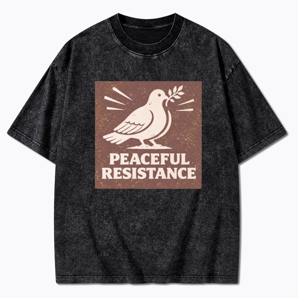 Peaceful Resistance Dove Protest  Washed T-Shirt