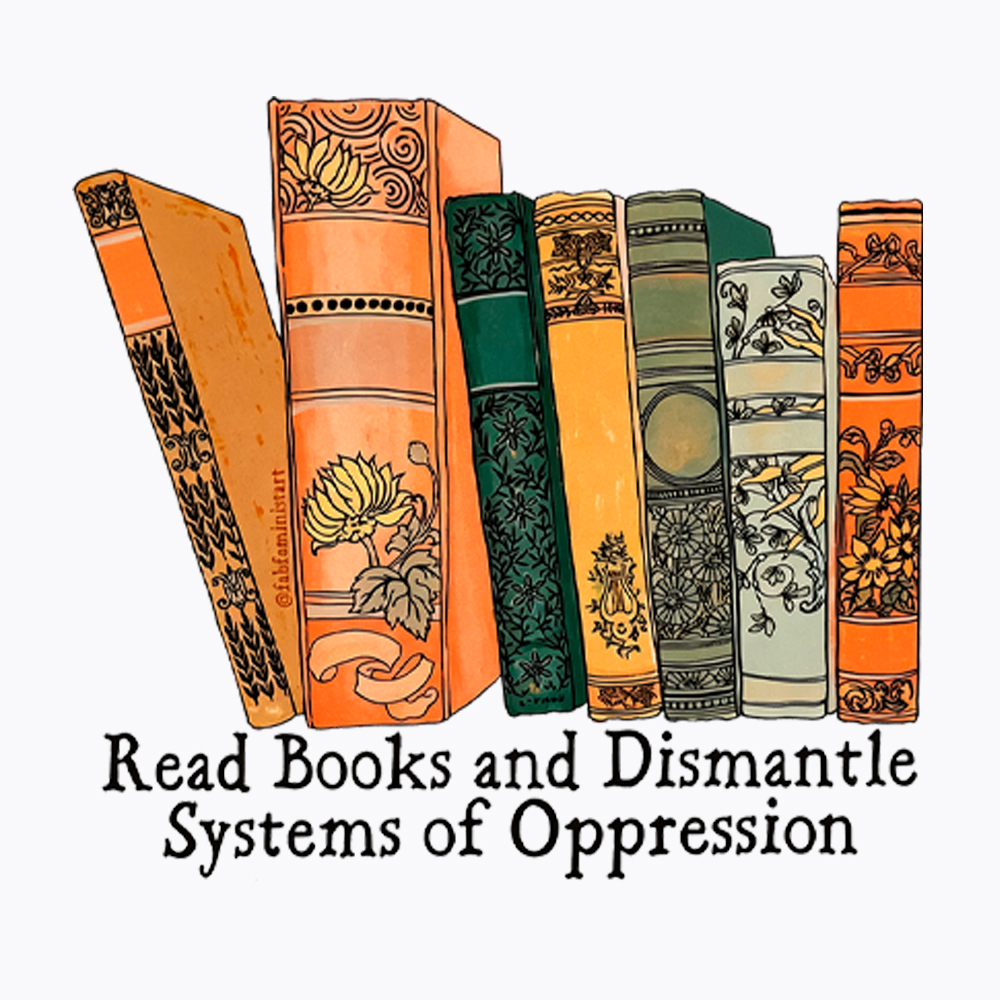Read Books and Dismantle Systems Of Oppression Washed T-Shirt