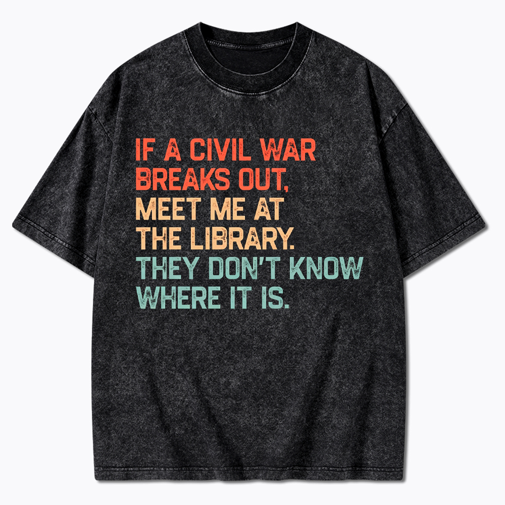 Meet Me At the Library They Won’t Know Where It is Washed T-Shirt