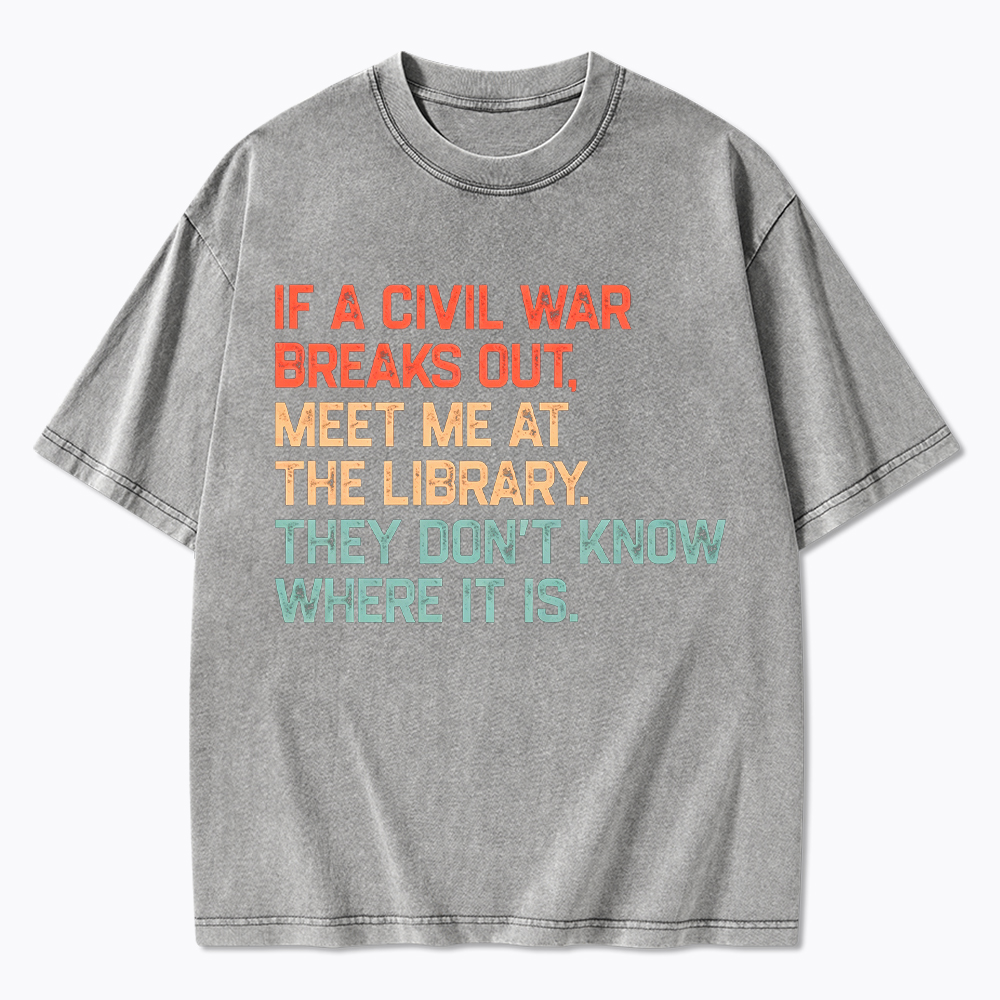Meet Me At the Library They Won’t Know Where It is Washed T-Shirt