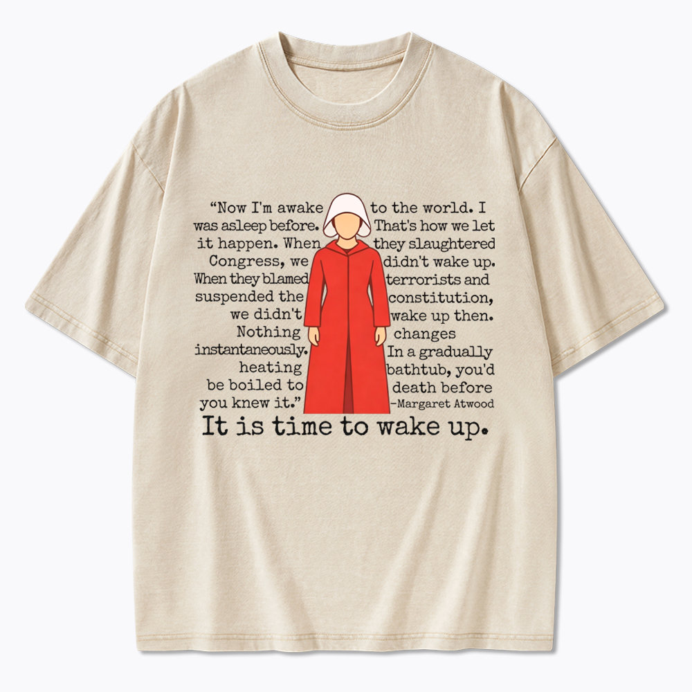It is Time to Wake Up Washed T-Shirt