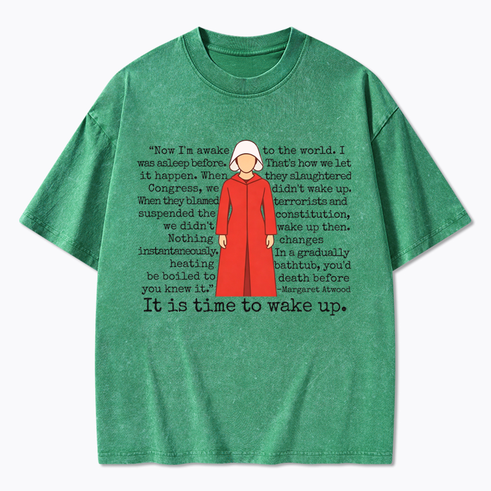 It is Time to Wake Up Washed T-Shirt