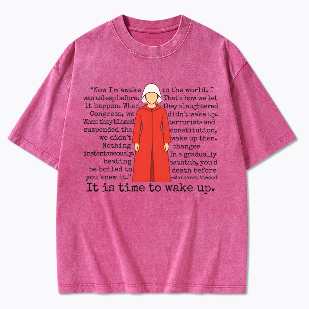 It is Time to Wake Up Washed T-Shirt
