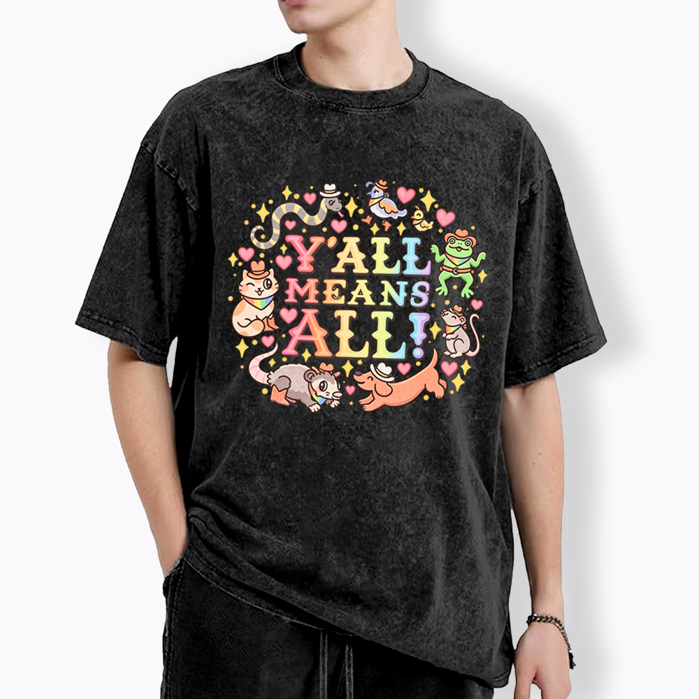 Y'all Means All Washed T-Shirt