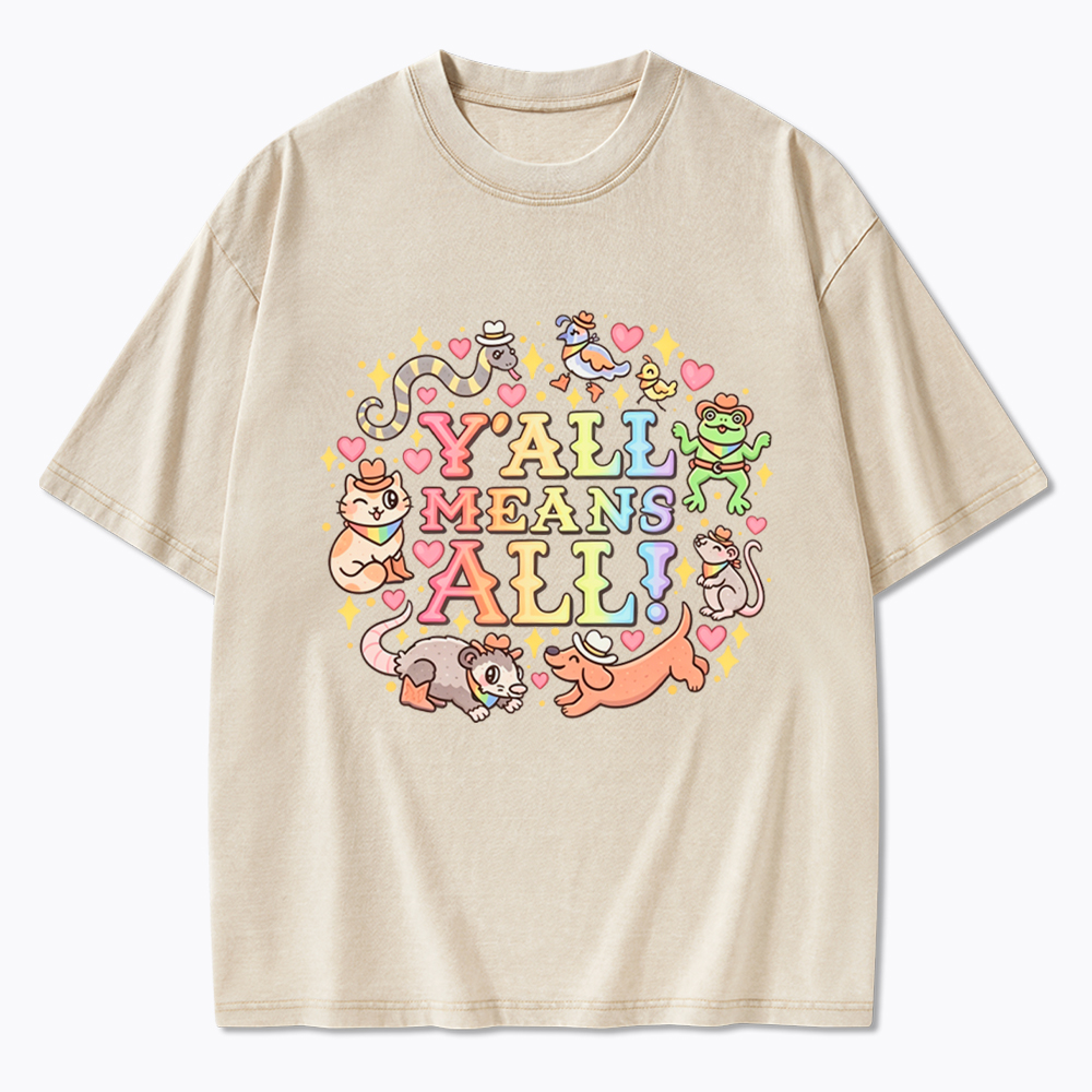 Y'all Means All Washed T-Shirt