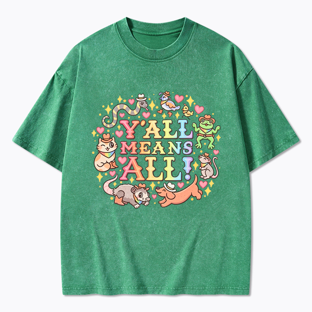 Y'all Means All Washed T-Shirt