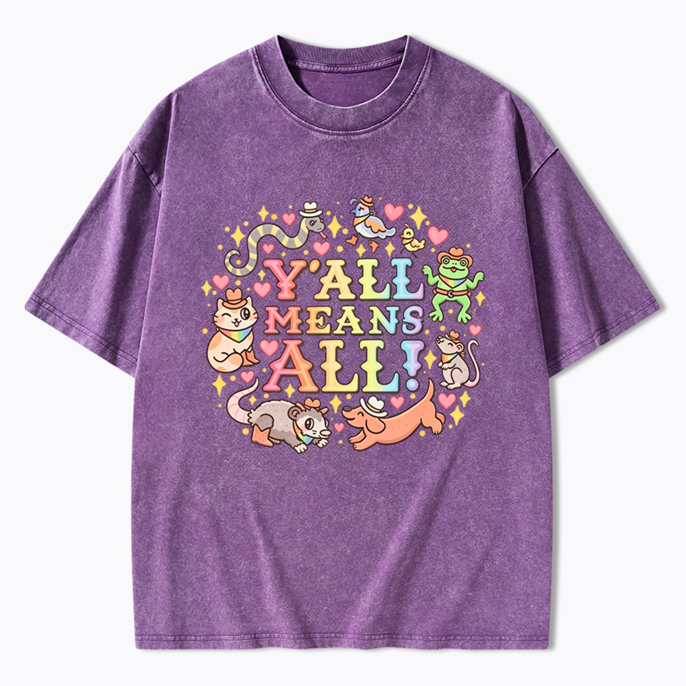 Y'all Means All Washed T-Shirt