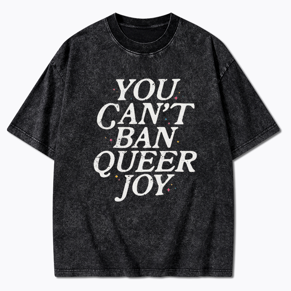 You Can't Ban Queer Joy Washed T-Shirt