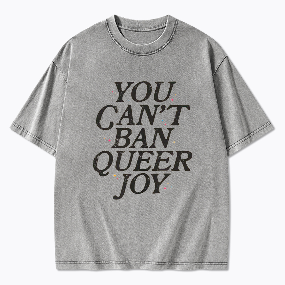 You Can't Ban Queer Joy Washed T-Shirt