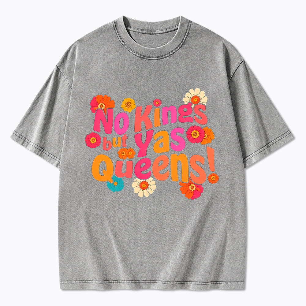 No Kings But Yas Queen Washed T-Shirt