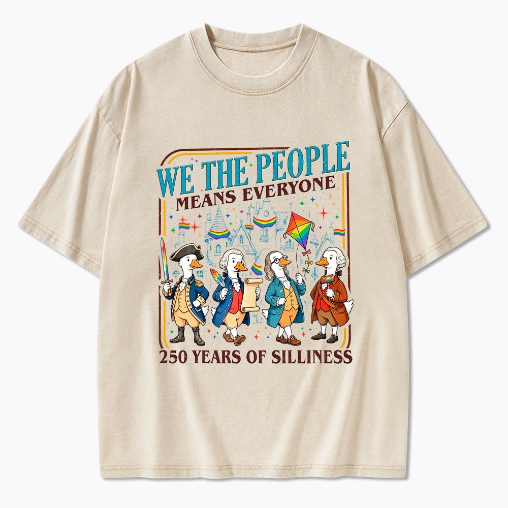 We The People Means Everyone LGBTQ Goose Washed T-Shirt