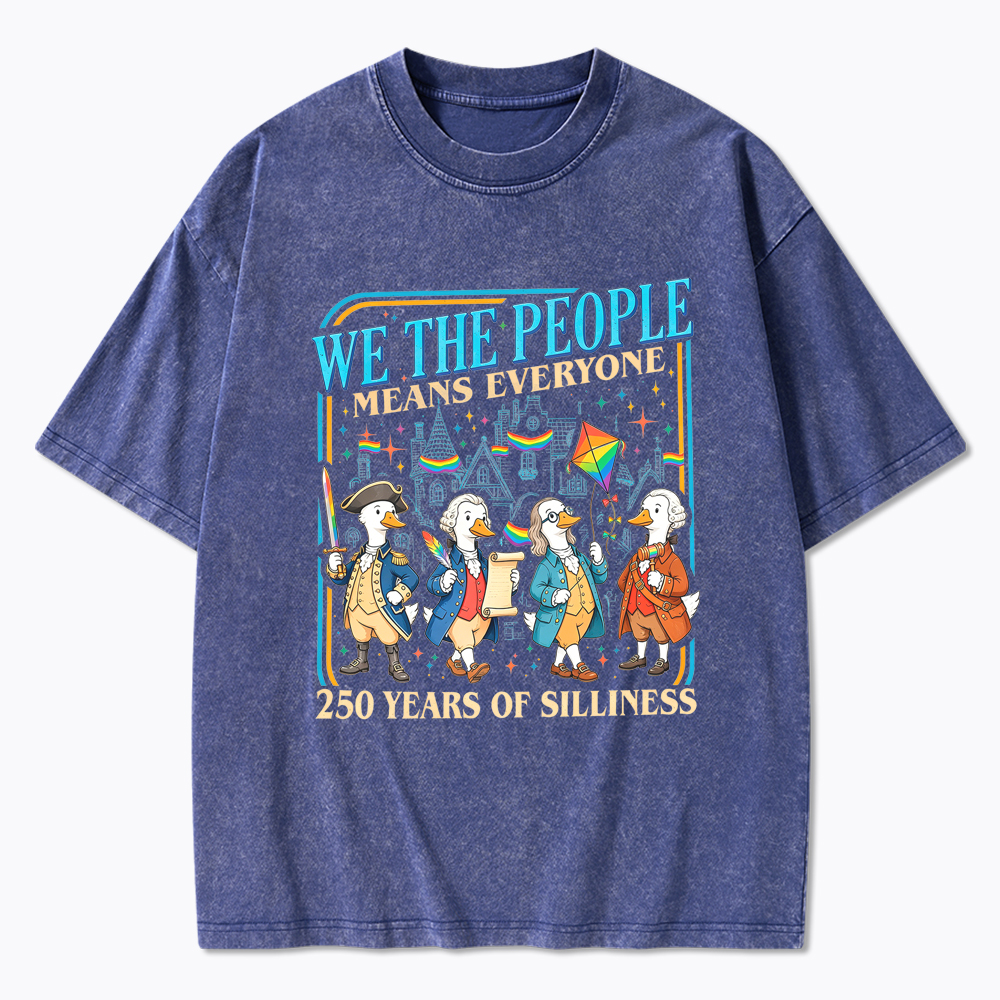 We The People Means Everyone LGBTQ Goose Washed T-Shirt