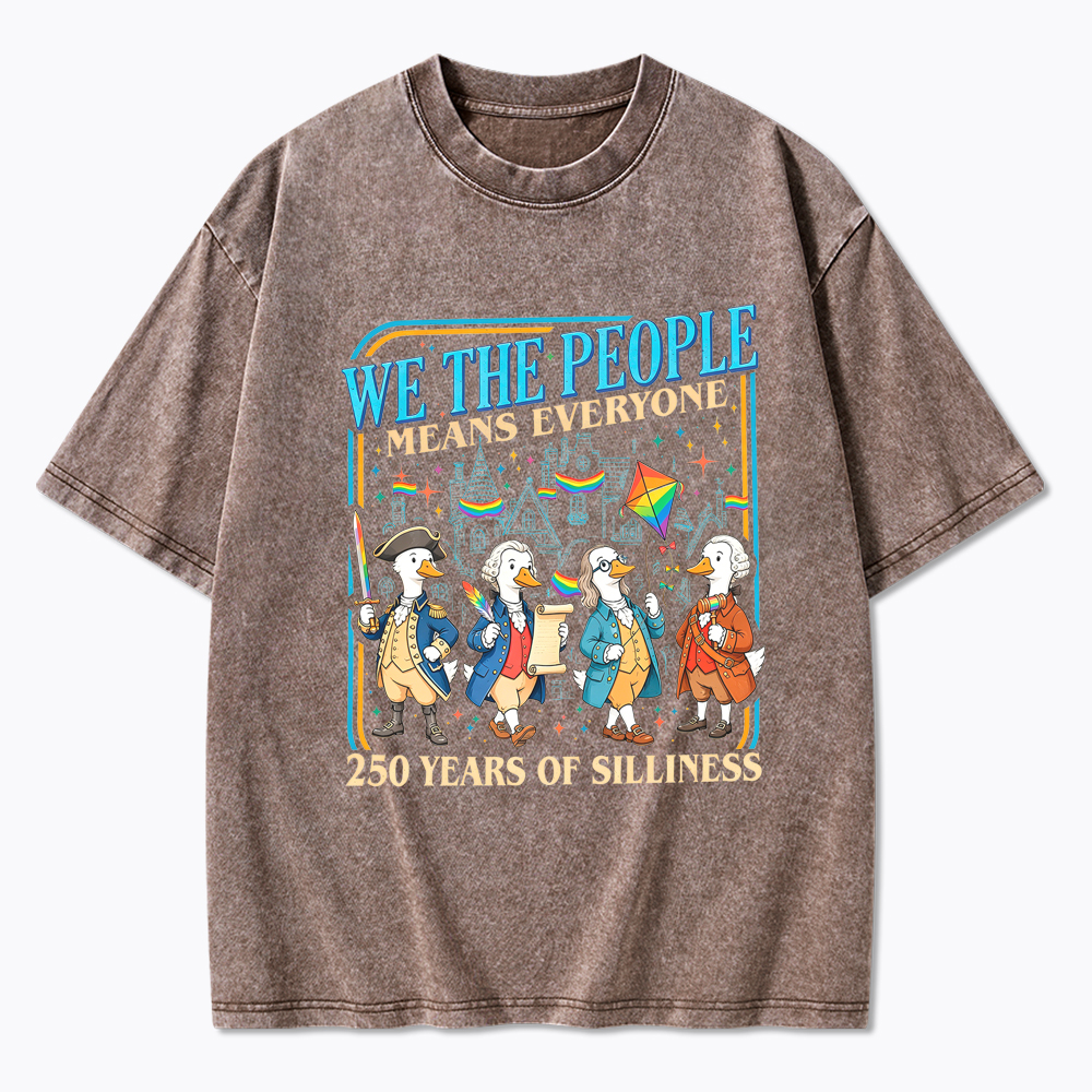 We The People Means Everyone LGBTQ Goose Washed T-Shirt