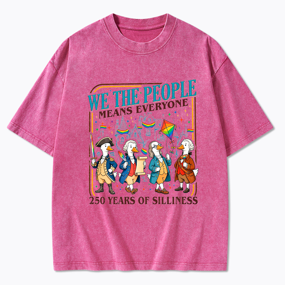 We The People Means Everyone LGBTQ Goose Washed T-Shirt