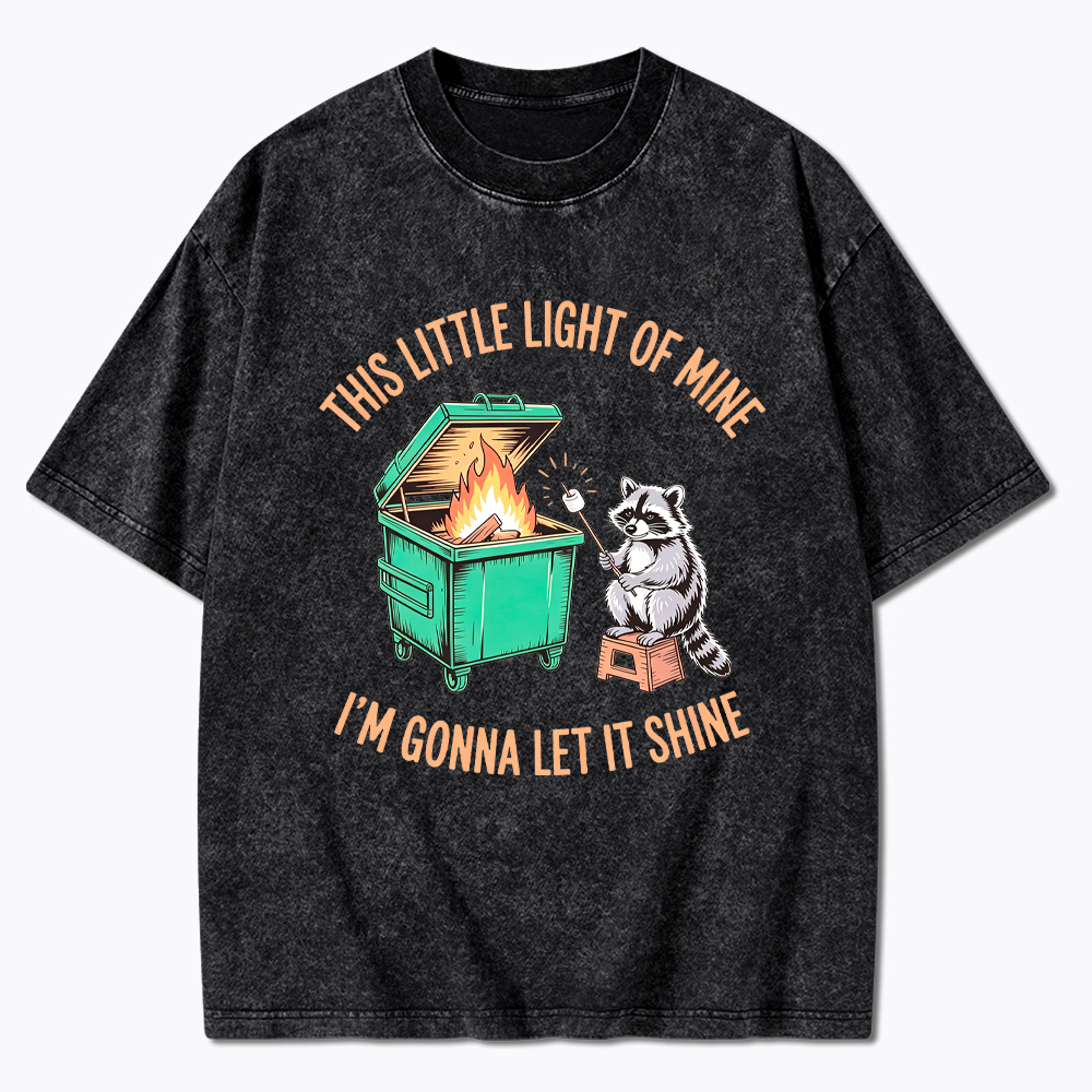 This Little Light Of Mine I'm Gonna Let It Shine Washed T-Shirt