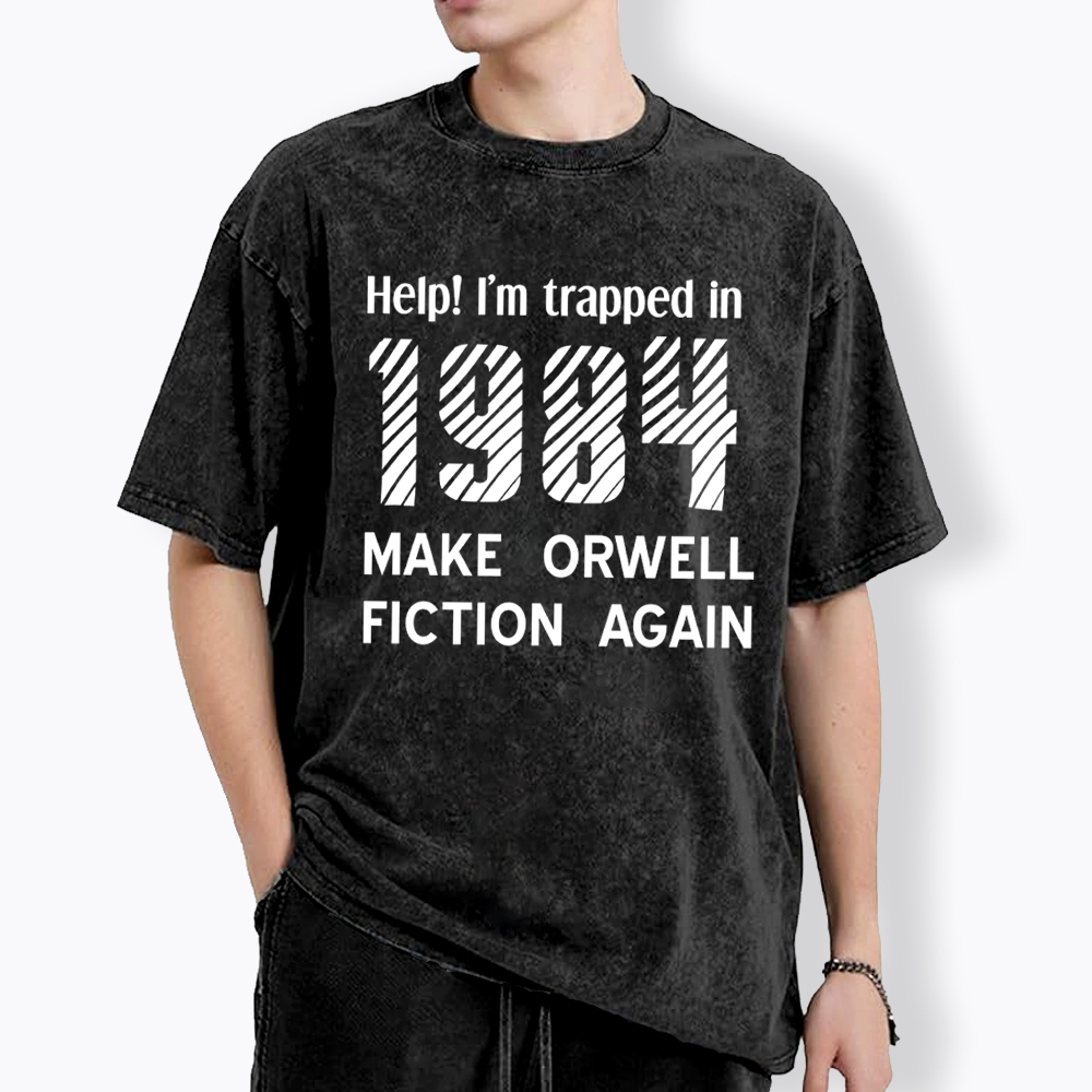 1984 Make Orwell Fiction Again Washed T-Shirt