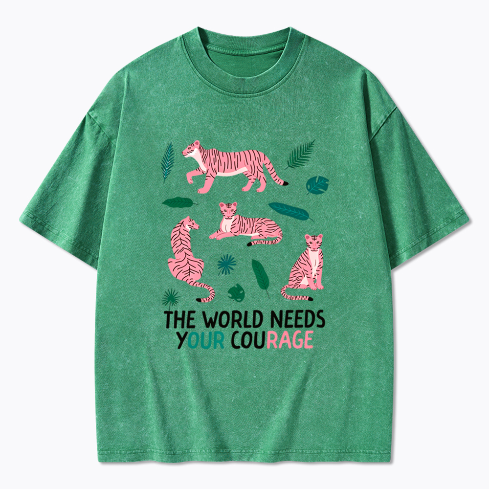 The World Needs Your Courage Tiger Washed T-Shirt