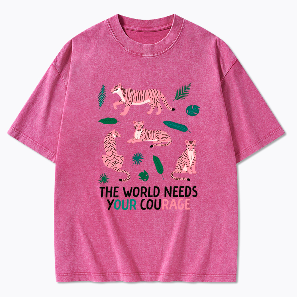 The World Needs Your Courage Tiger Washed T-Shirt