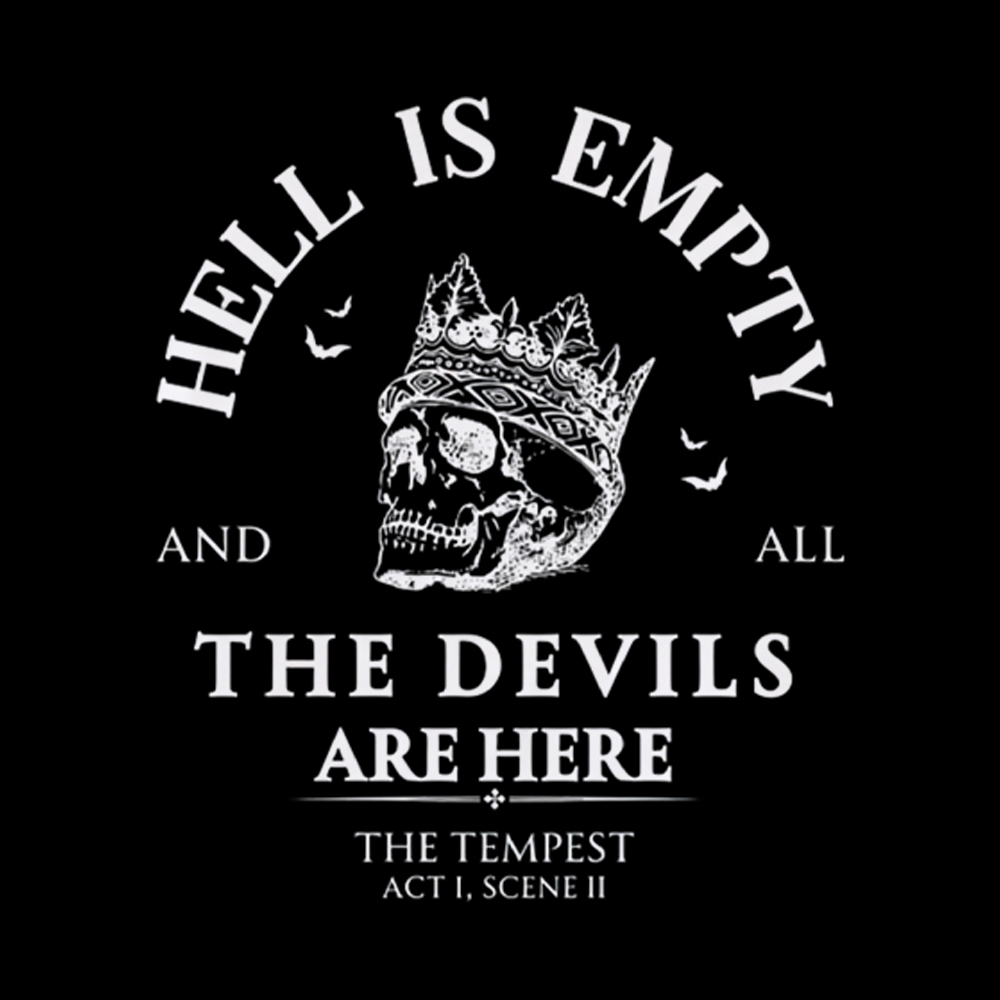 Hell is Empty and all the Devils are Here Washed T-Shirt