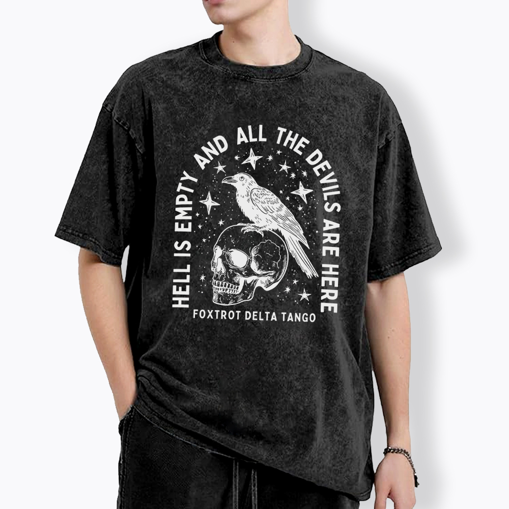 Hell Is Empty And All The Devils Are Here Washed T-Shirt