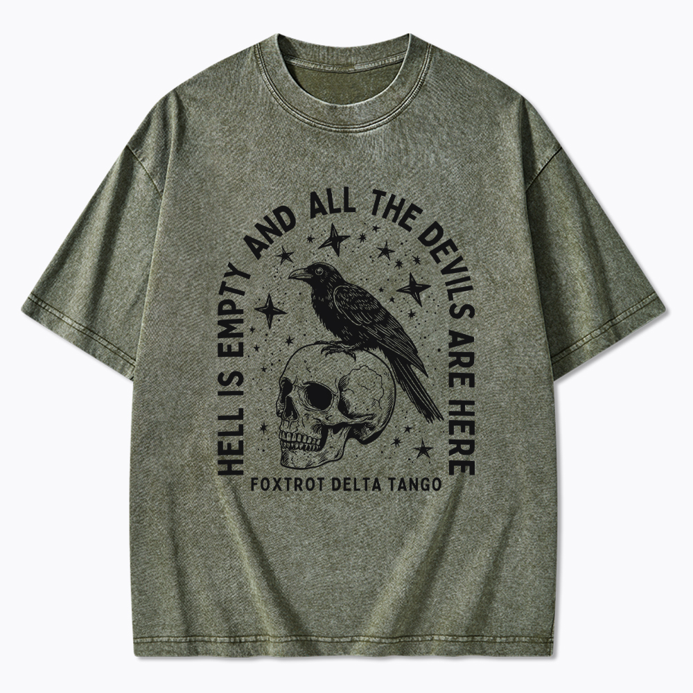 Hell Is Empty And All The Devils Are Here Washed T-Shirt