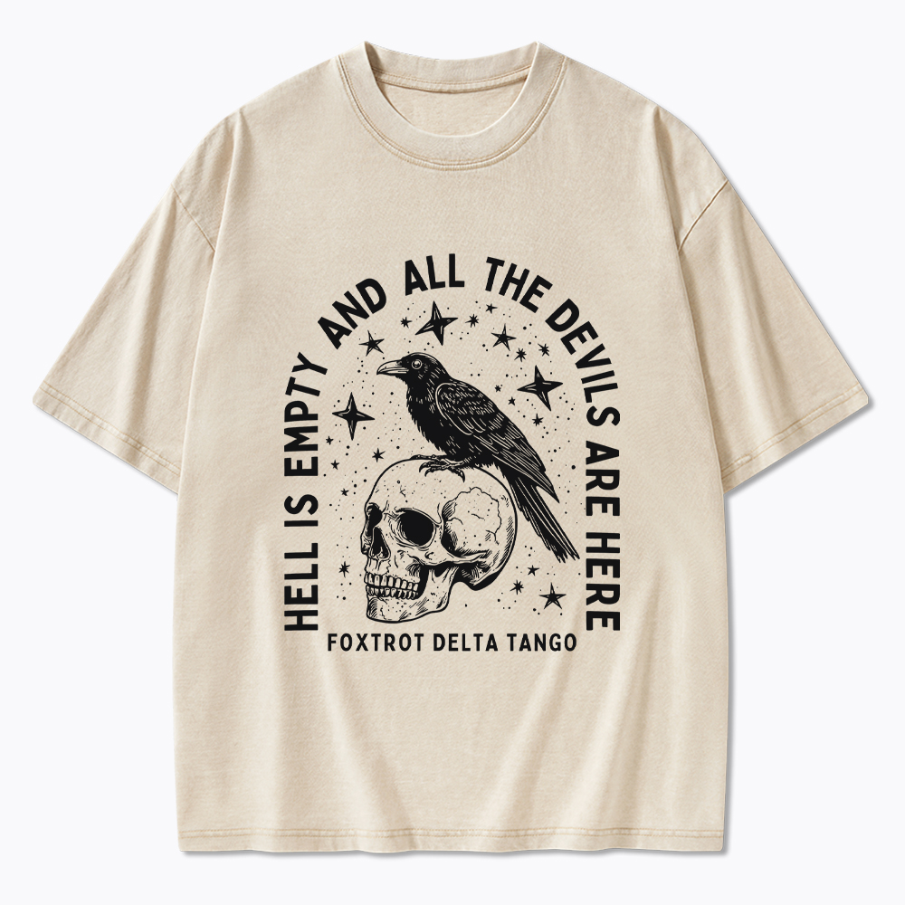 Hell Is Empty And All The Devils Are Here Washed T-Shirt