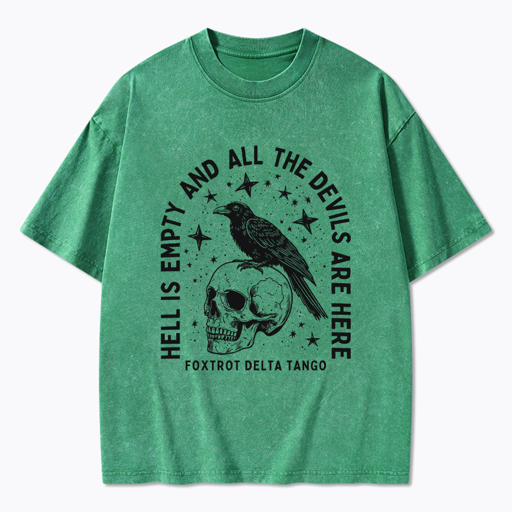 Hell Is Empty And All The Devils Are Here Washed T-Shirt
