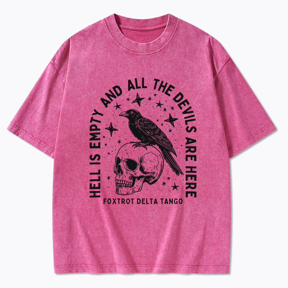 Hell Is Empty And All The Devils Are Here Washed T-Shirt