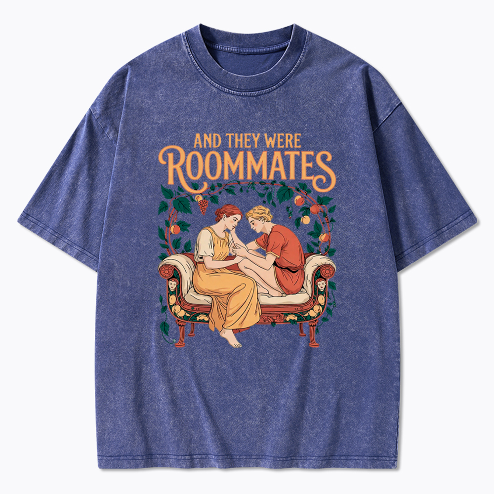 And They Were Roommates Lesbian Pride Month Washed T-Shirt