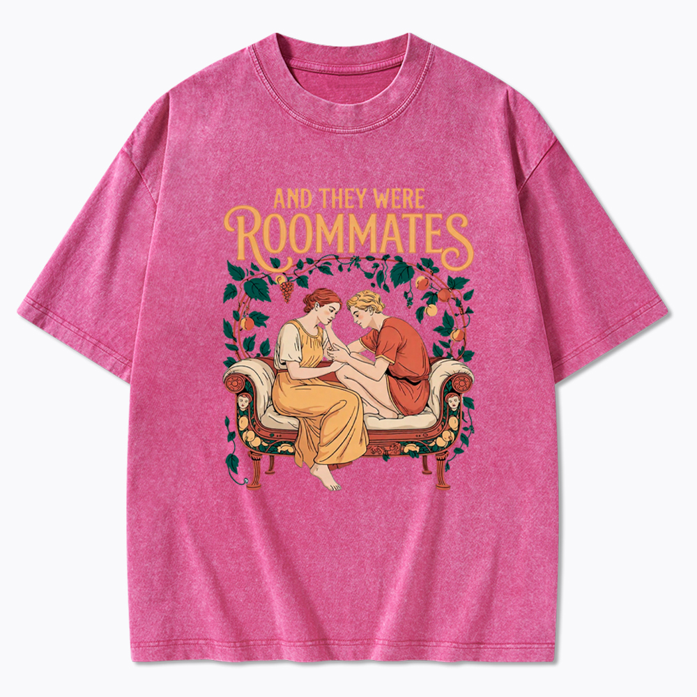 And They Were Roommates Lesbian Pride Month Washed T-Shirt