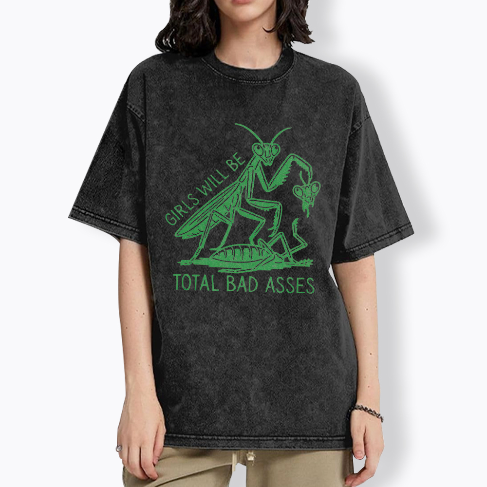 Girls Will Be Bad Asses Washed T-Shirt