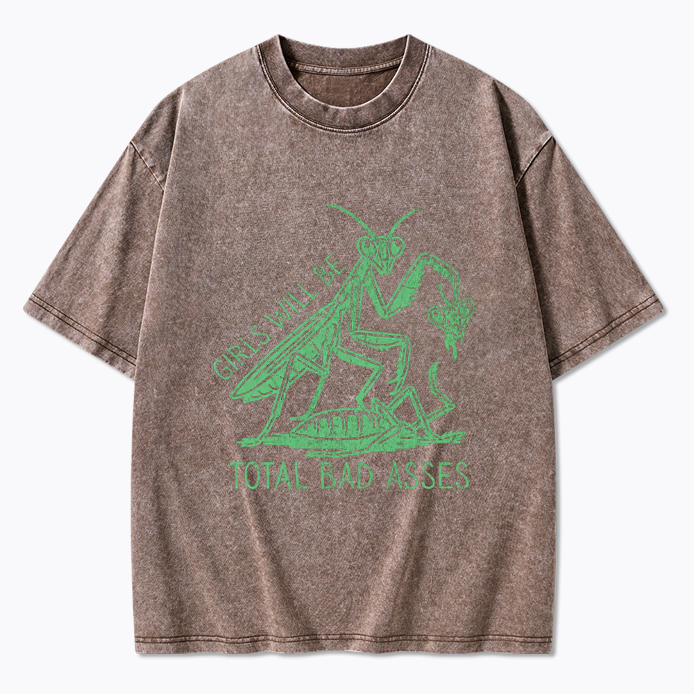 Girls Will Be Bad Asses Washed T-Shirt