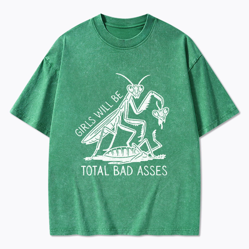 Girls Will Be Bad Asses Washed T-Shirt