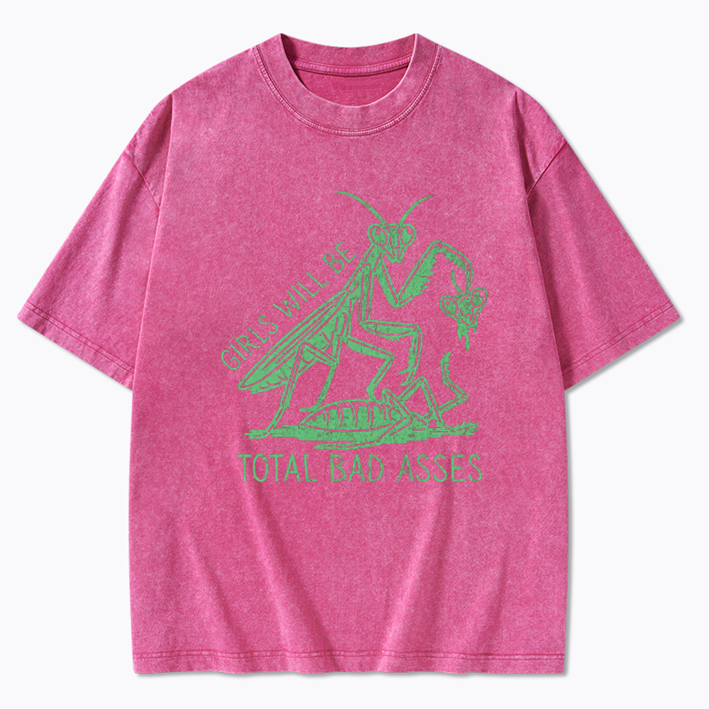 Girls Will Be Bad Asses Washed T-Shirt